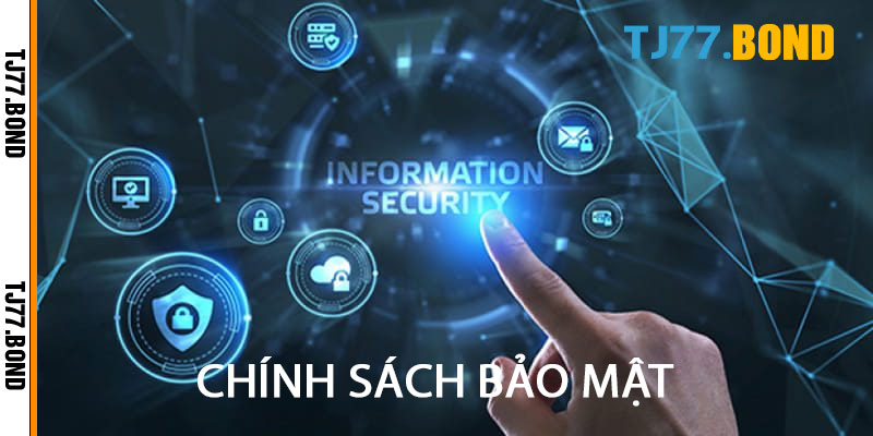 chính sách bảo mật tại tj77